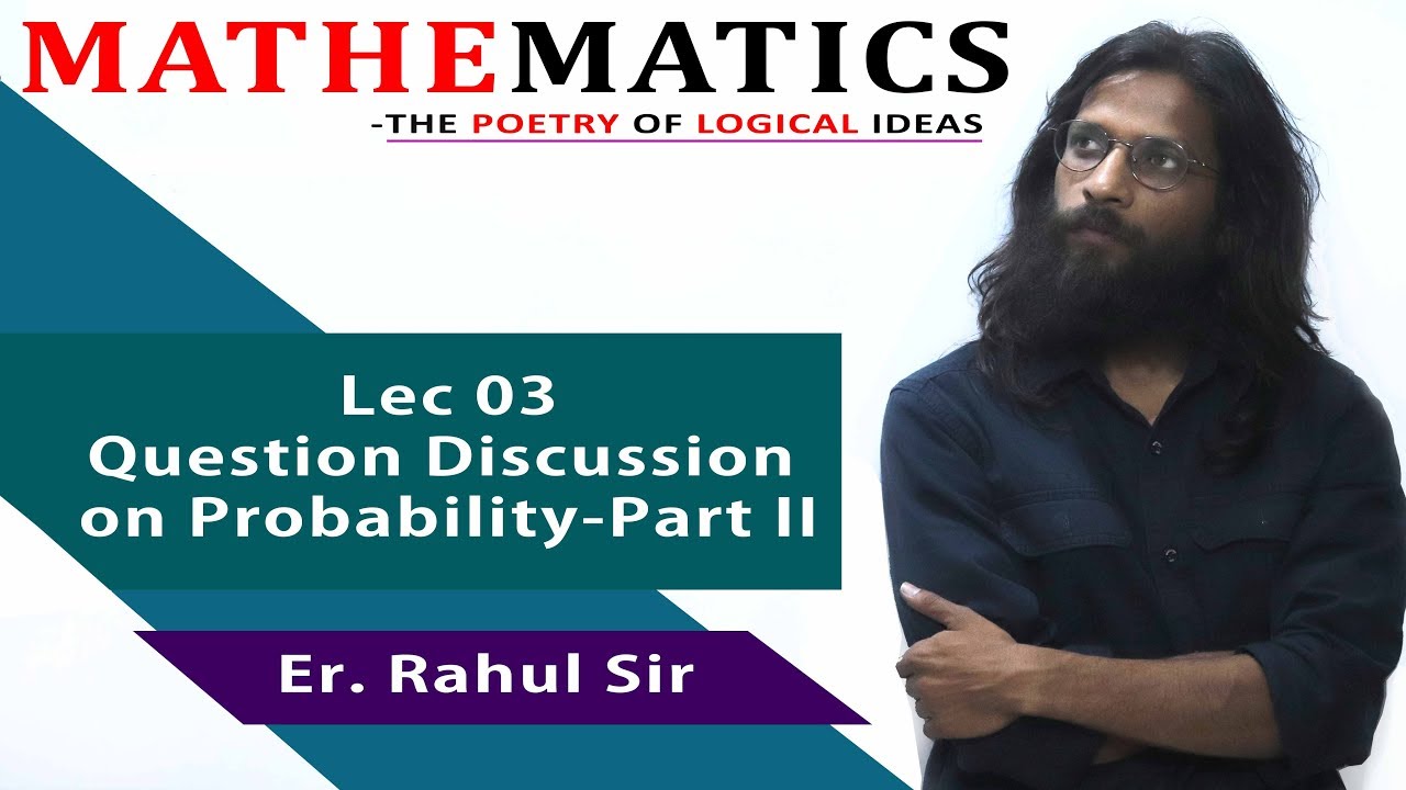 Lecture 03 Question Discussion on Basic Probability Part 02