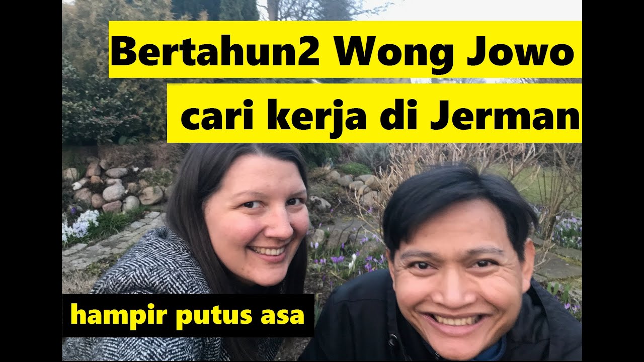 CERITA DAPAT KERJA DI JERMAN - penuh perjuangan!