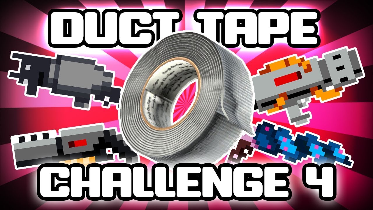 Duct Tape Every Weapon #4