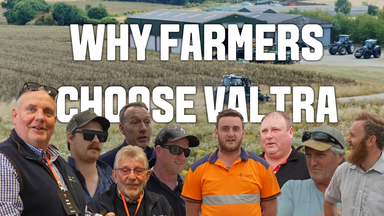 Why Farmers Choose Valtra