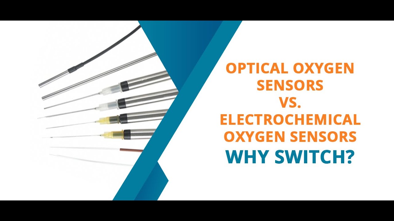 Optical Oxygen Sensors vs Electrochemical Oxygen Sensors - Why Switch?
