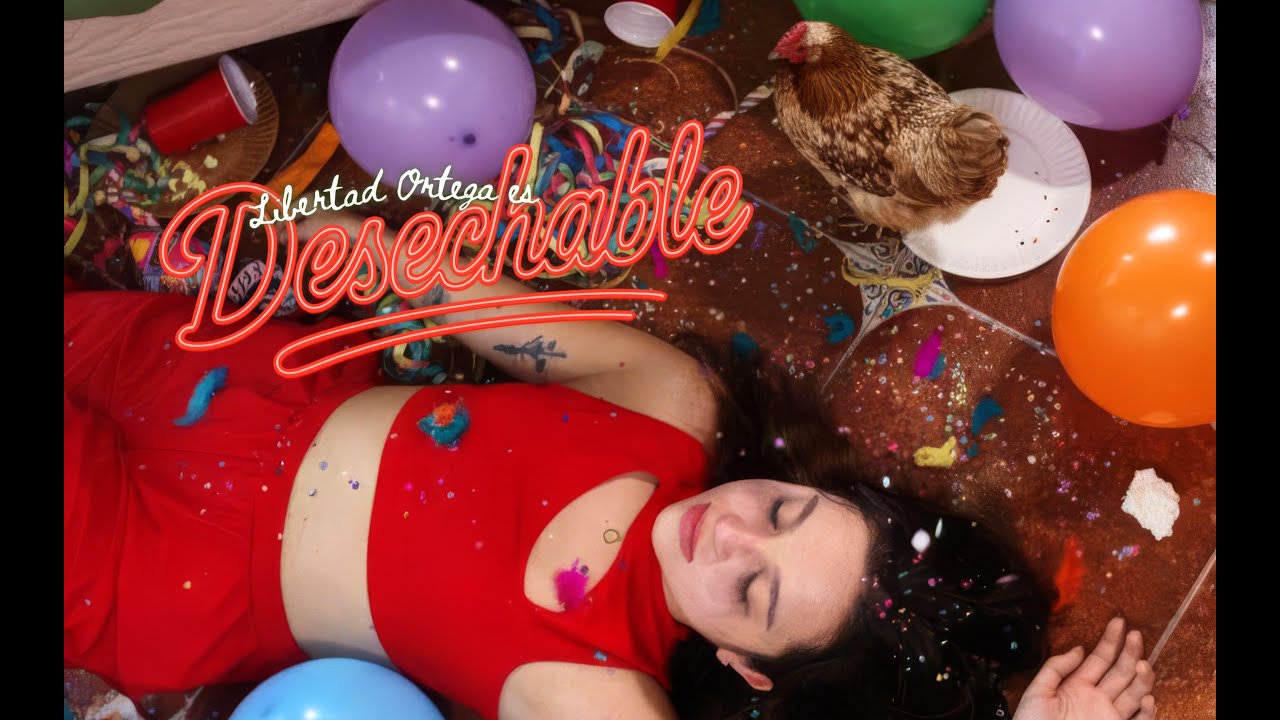 Libertad Ortega - Desechable (Video Oficial)