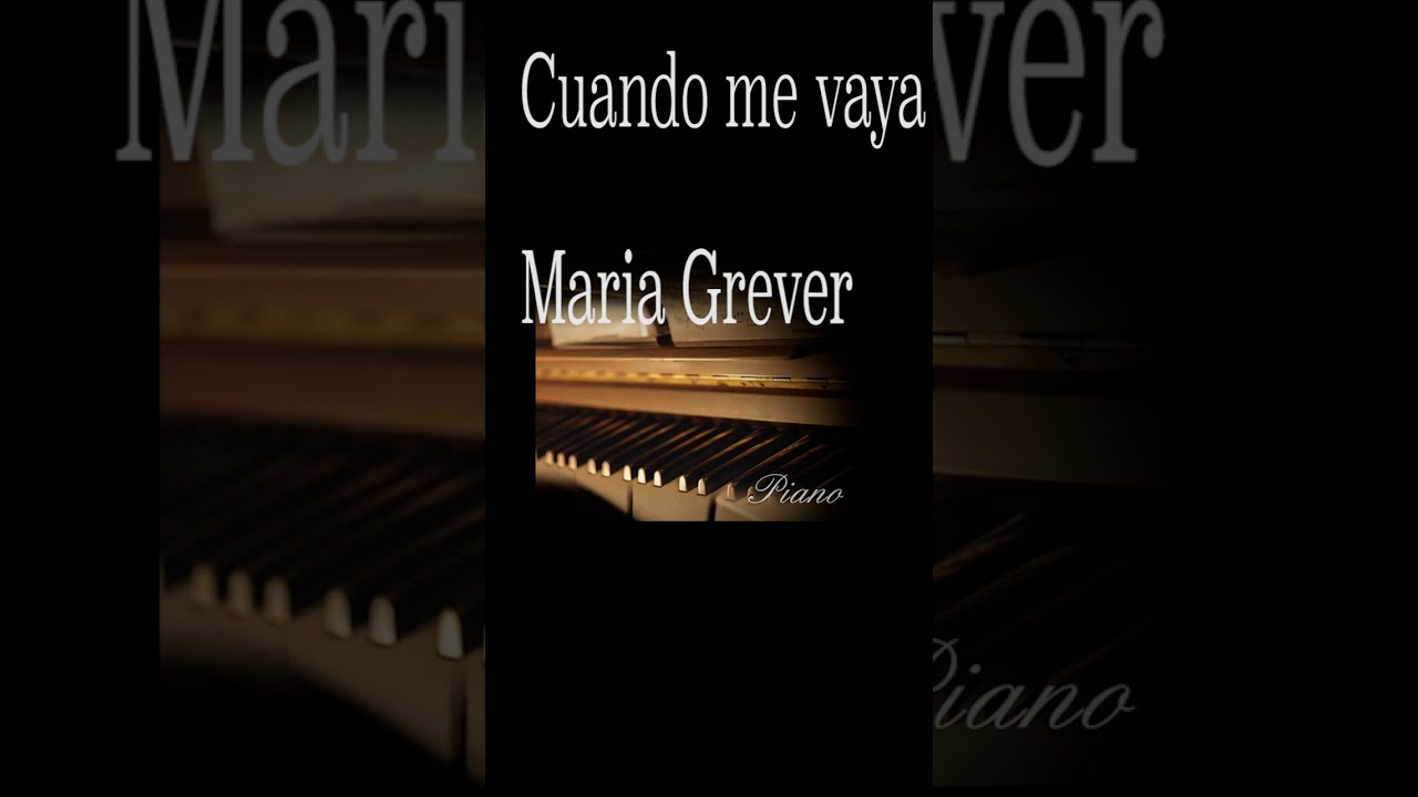 Cuando me vaya- Maria Grever, Piano acompañamiento/Piano accompaniment