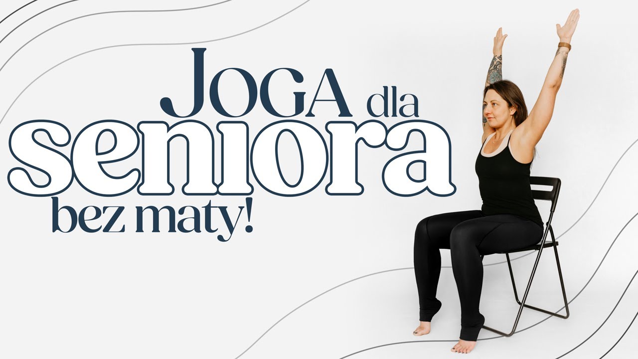 JOGA DLA SENIORA - Joga na krześle | POZIOM ★☆☆☆