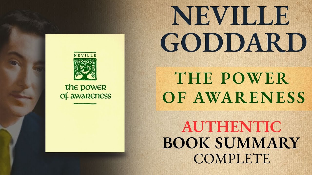 Neville Goddard - The Power Of Awareness - Book Summary
