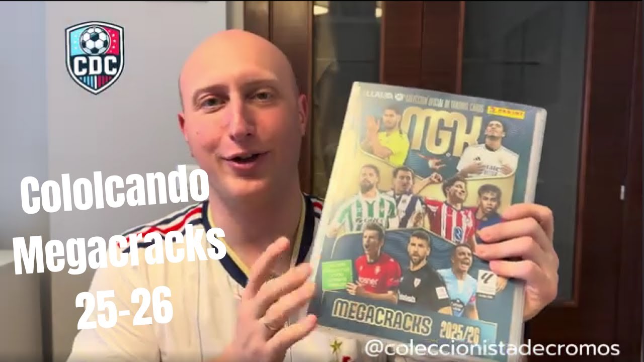 ¡ORDENANDO MI COLECCIÓN! 🤯 COLOCANDO TODOS los CROMOS de MEGRACRACKS 25-26 en el ÁLBUM