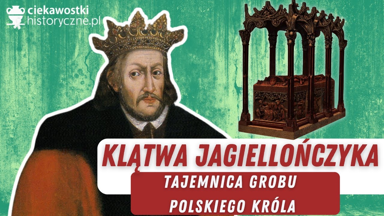 Klątwa Jagiellończyka?. Seria tajemniczych zgonów po otwarciu grobu polskiego króla…
