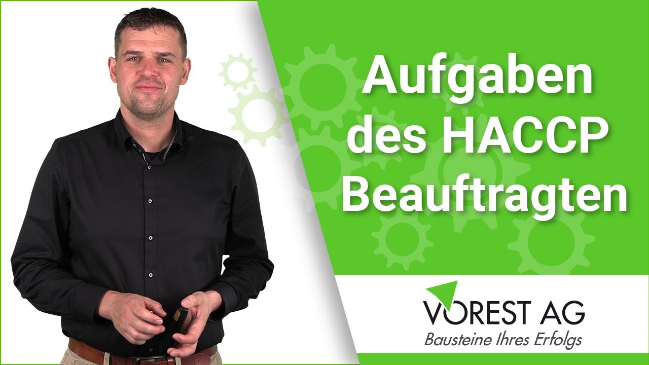 Welche Aufgaben hat ein HACCP Beauftragter & Hygienebeauftragter?