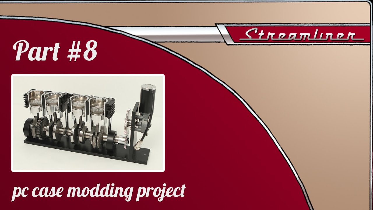 Streamliner. Part #8. Crankshaft in modding pc case