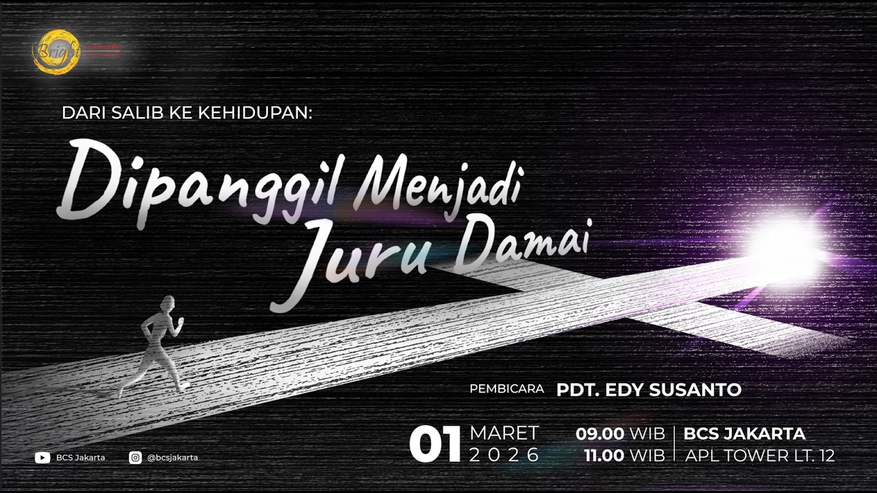 [SUNDAY SERVICE] Dari Salib ke Kehidupan: Dipanggil Menjadi Juru Damai - Pdt. Edy Susanto