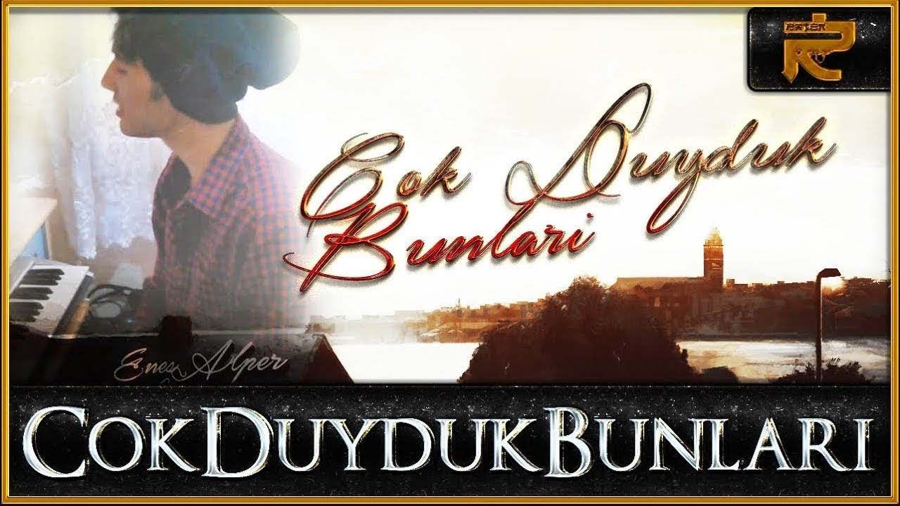 Enes Alper - Çok Duyduk Bunları (Lyric Video)