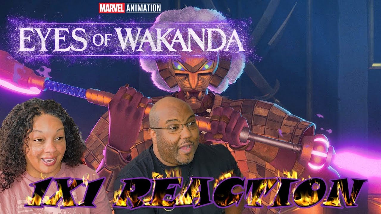 Eyes Of Wakanda 1X1 REACTION | Into The Lions Den | Marvel Animation | Disney + | 