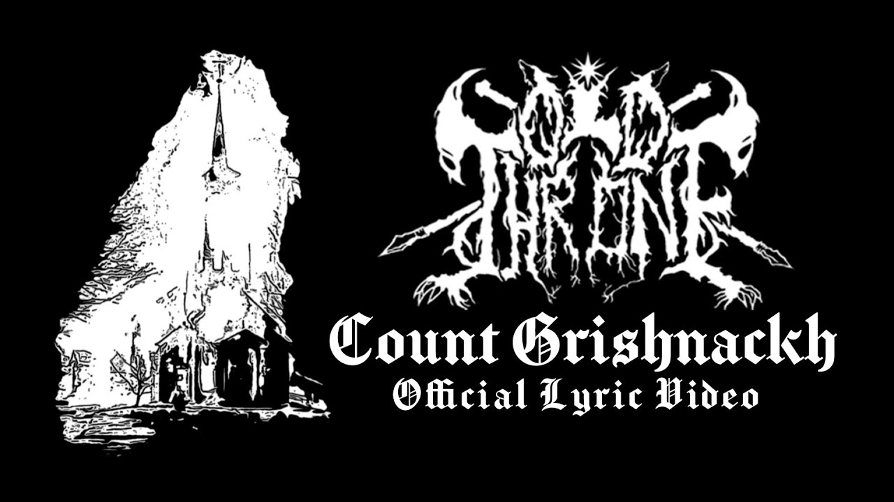 OLD THRONE - Count Grishnackh - Official Lyric Video