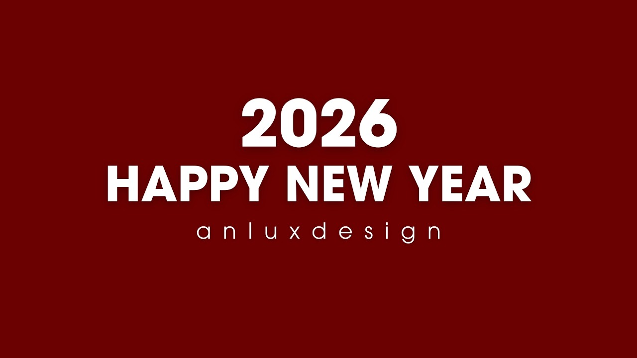 CHÚC MỪNG NĂM MỚI 2026 | ANLUX DESIGN