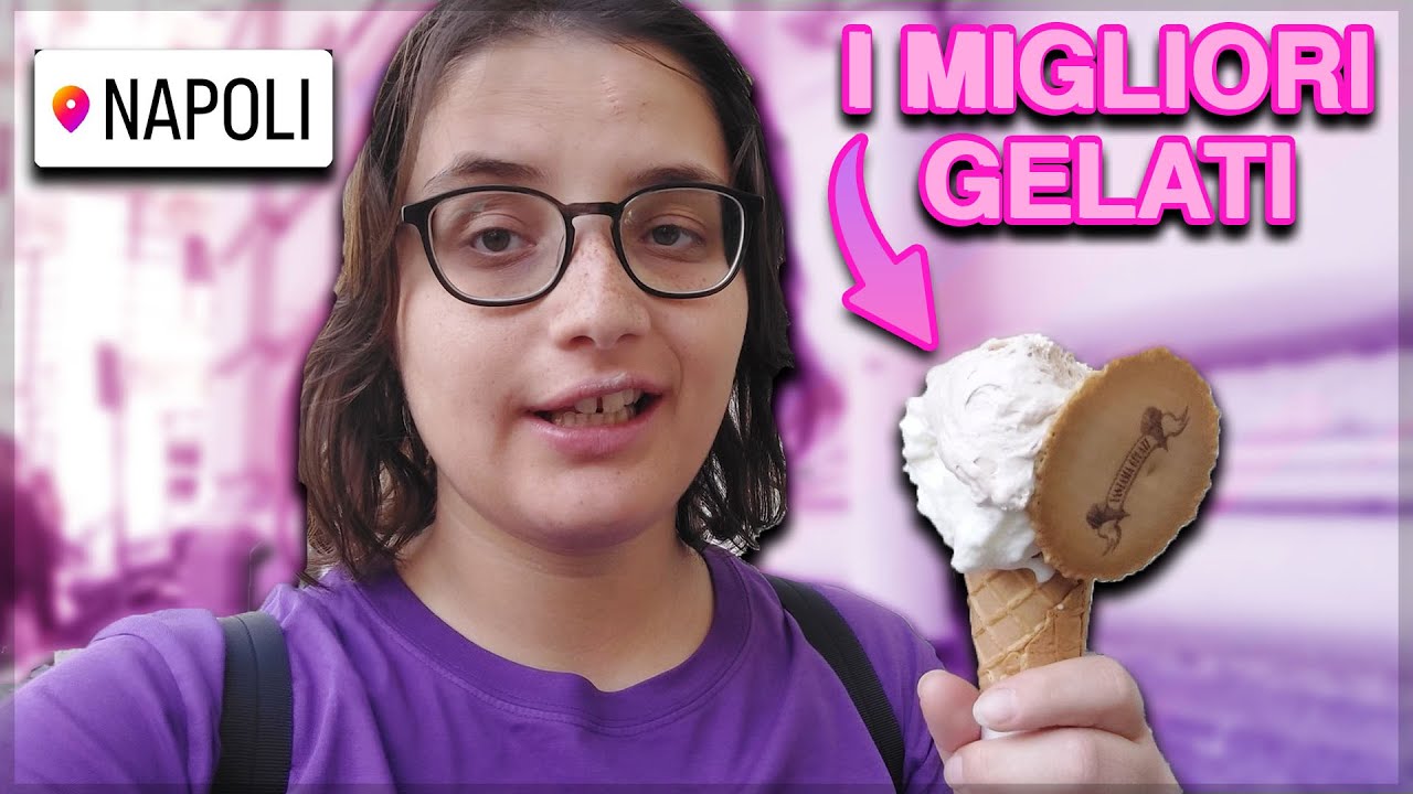 PROVO I MIGLIORI GELATI DI NAPOLI!
