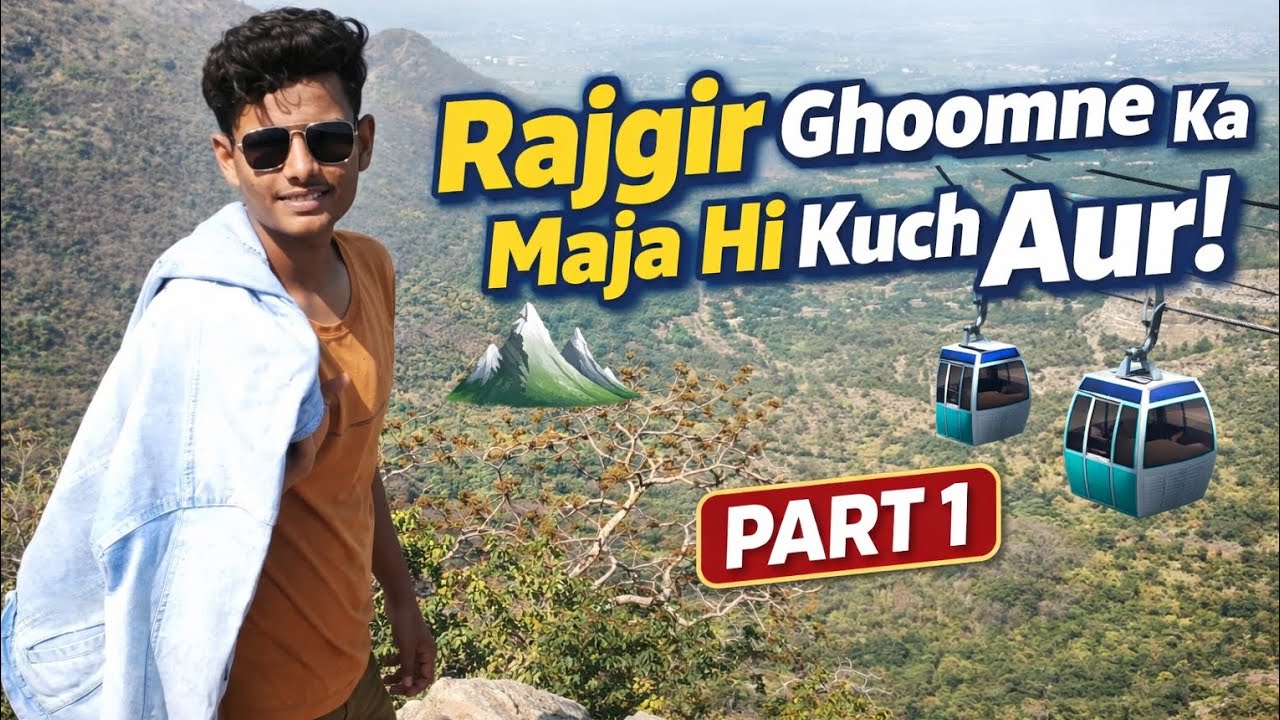 “Rajgir Ghumne Gaye The – Natural Beauty Ka Asli Maza!”