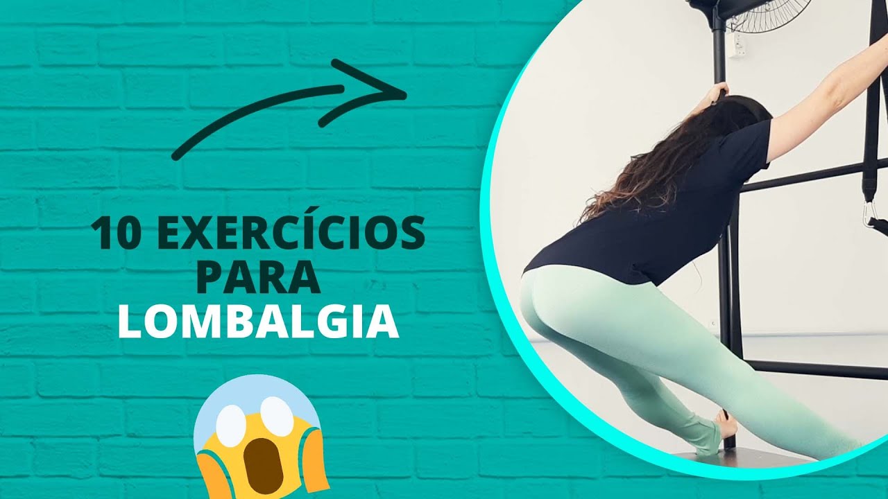 10 Exercícios para Lombalgia que não podem ficar fora do tratamento!