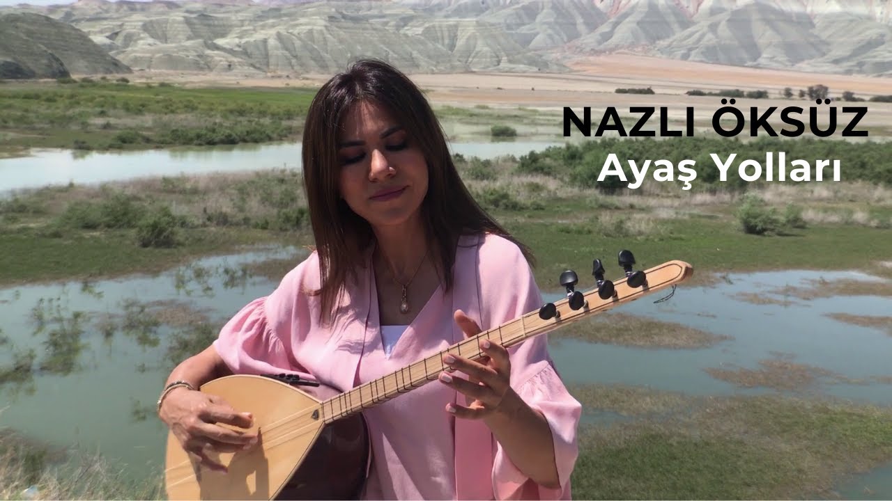 NAZLI ÖKSÜZ | Ayaş Yolları | Ankara Türküsü