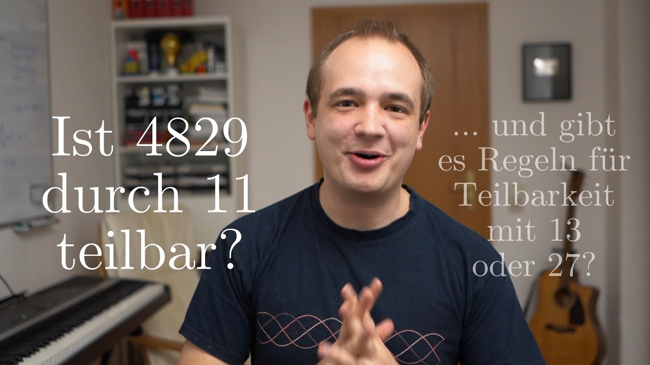 Wie man Teilbarkeitsregeln herleiten, verstehen und beweisen kann