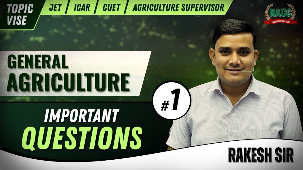 General Agriculture Classes-1|Agriculture Important Questions|By Rakesh sir|JET|CUET||AG.Supervisor|