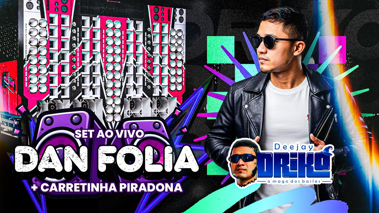 SET AO VIVO - DJ DRIKO NO DANFOLIA 