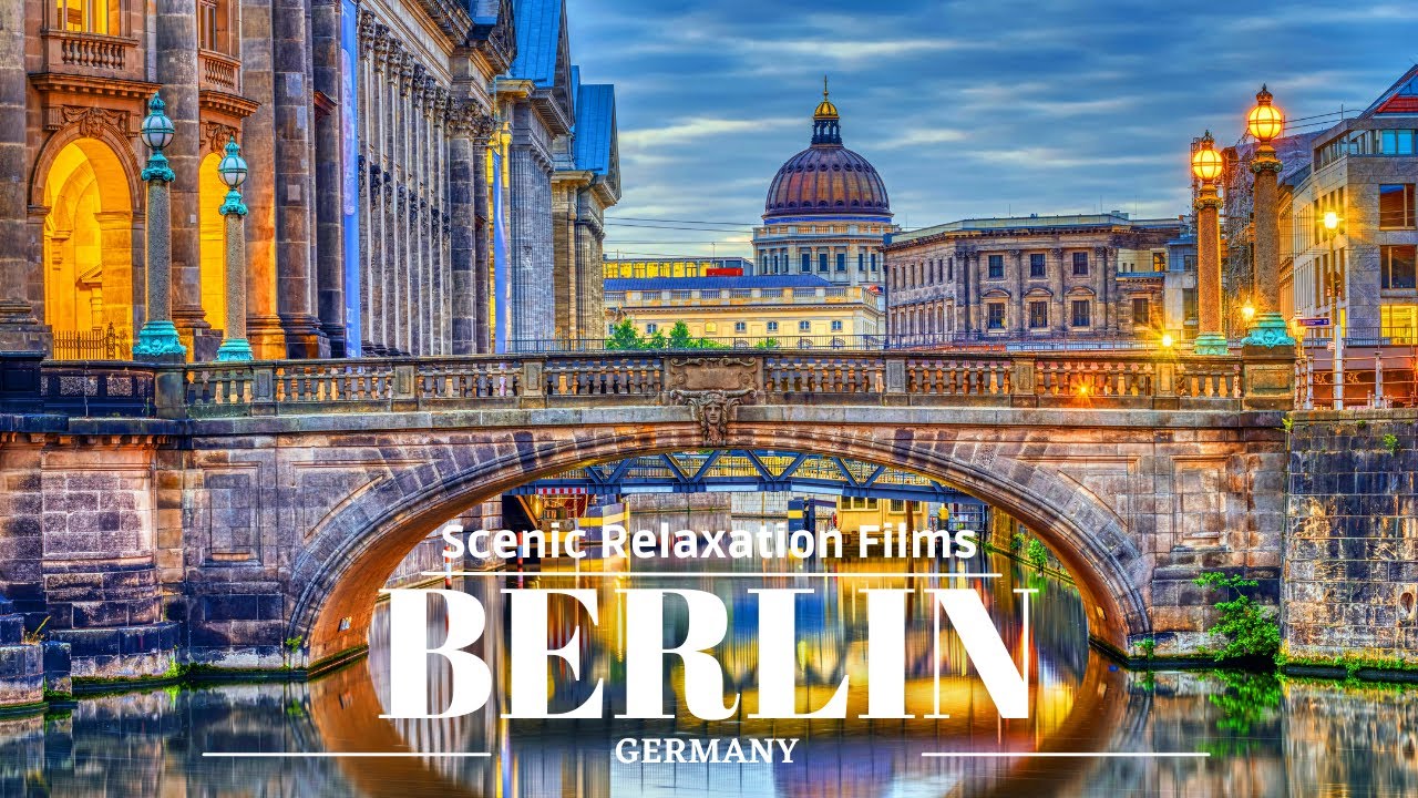 Berlin 4K - Scenic Relaxation Films with Music