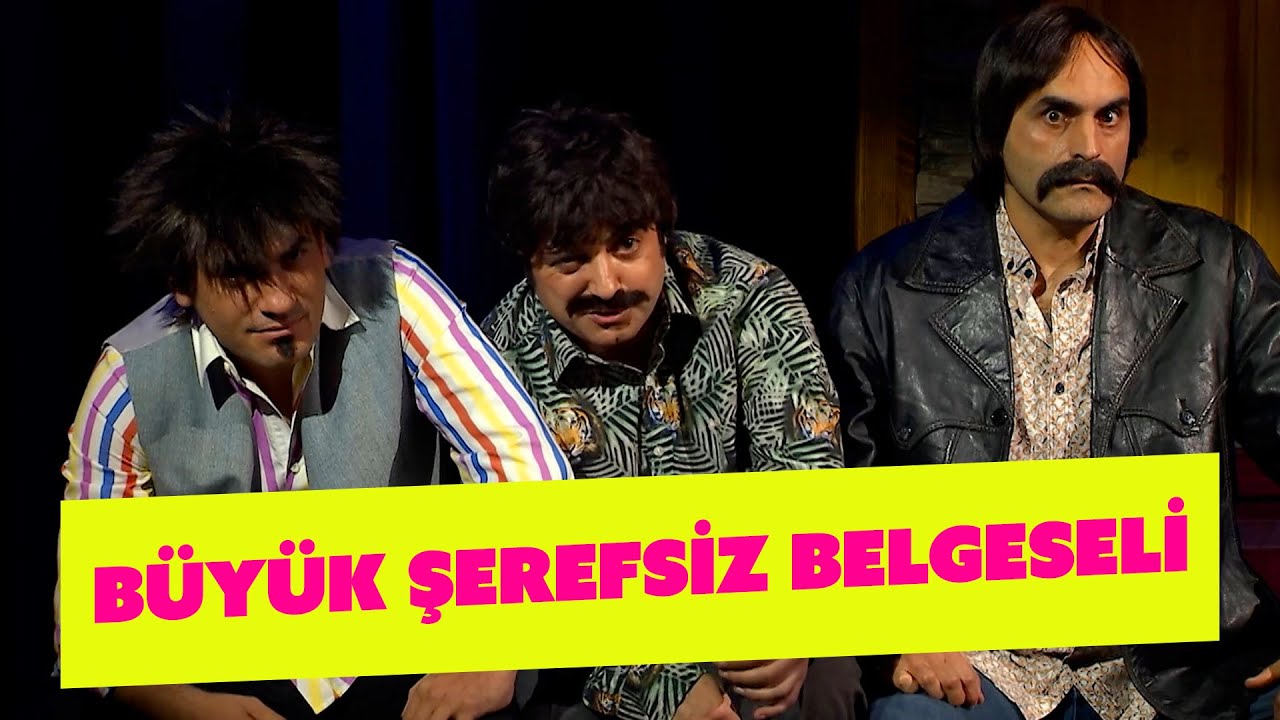 Büyük Şerefsiz Belgeseli - 321.Bölüm (Güldür Güldür Show)