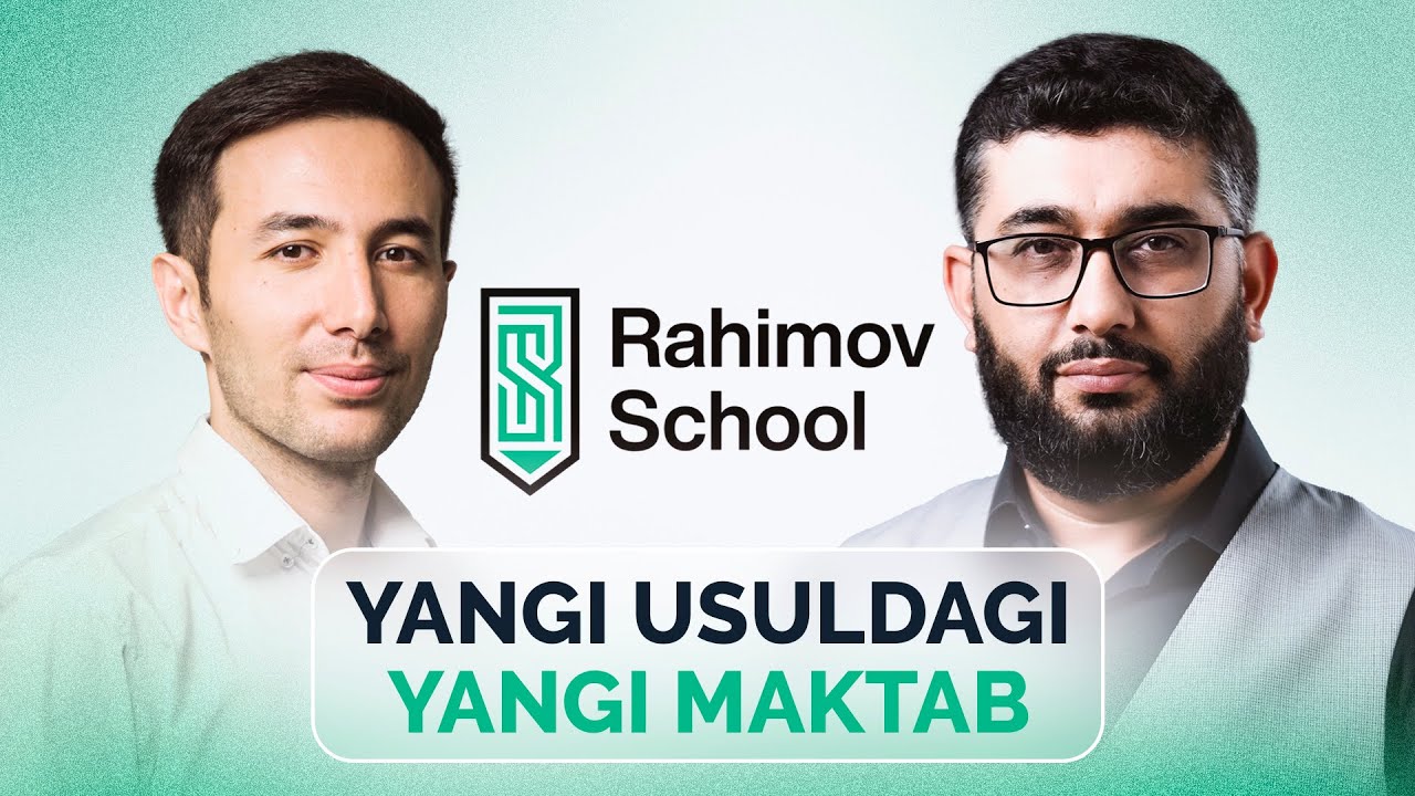 Yangi usuldagi YANGI MAKTAB (Rahimov school) | @AbdukarimMirzayev2002 #abdukarimmirzayev