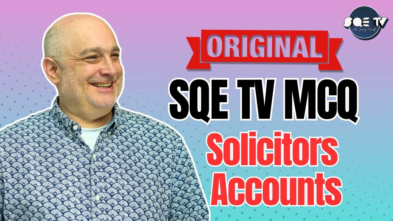 Original SQE1 Standard MCQ: Solicitors Accounts