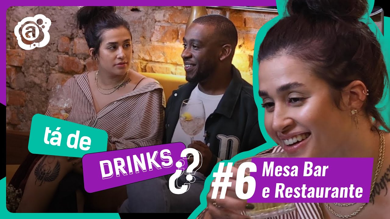 POR QUE A BABI E O VINI BRIGAM TANTO? | T&aacute; De Drinks #6 | Rede Atl&acirc;ntida