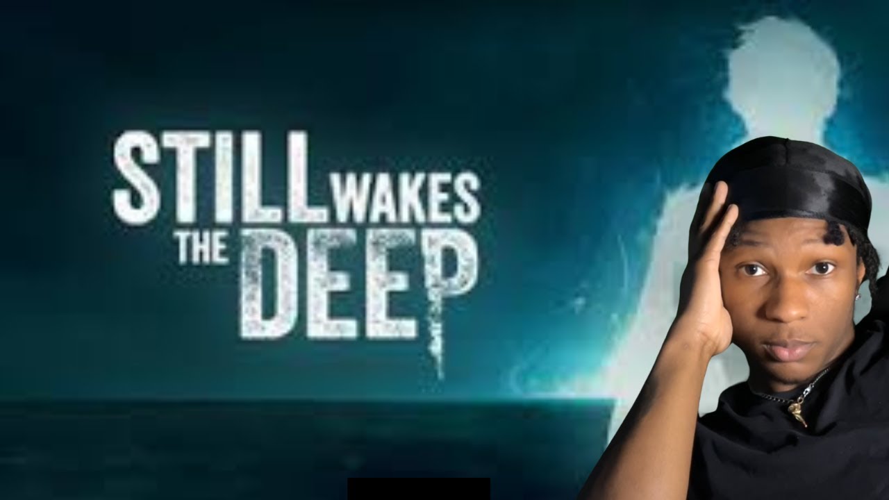 It All Starts Here | Still Wakes The Deep Part 1