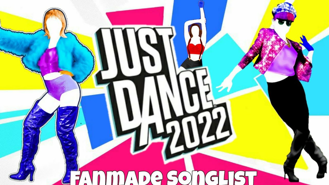 Just Dance 2022 Fanmade SongList|Semana Just Dance 2022|#JustDanceBR