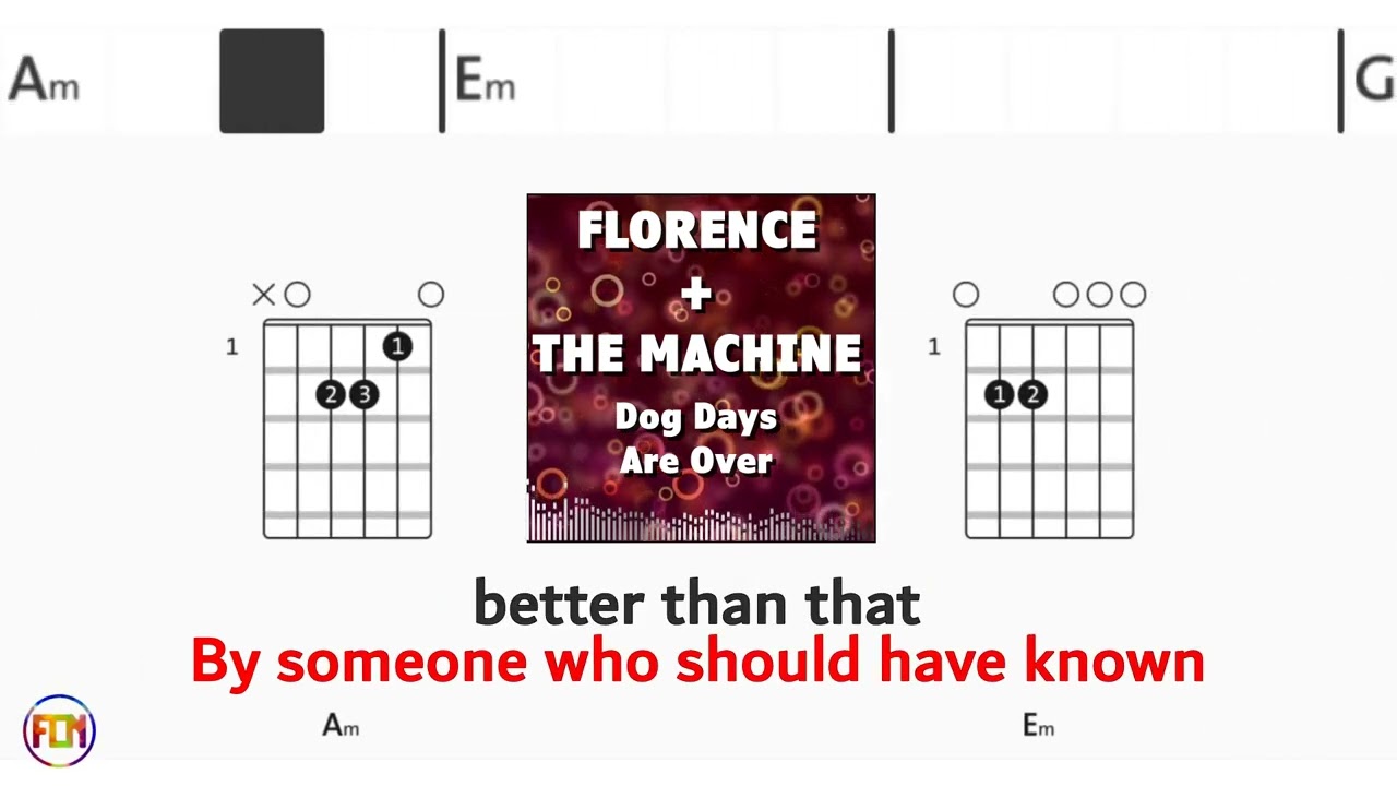 FLORENCE + THE MACHINE Dog Days Are Over NO VOCALS FCN GUITAR CHORDS & LYRICS