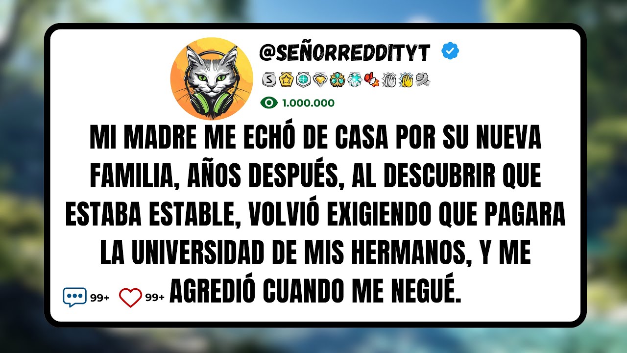 Mi Madre Me Echó de Casa por Su Nueva Familia, Años Después, Al Descubrir Que Estaba Estable...