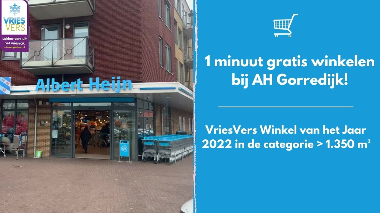 1 minuut gratis winkelen bij Albert Heijn Gorredijk (winnaar VriesVers Winkel van het Jaar 2022)