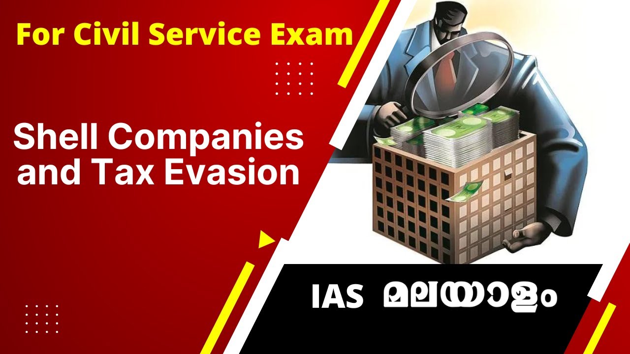 Shell Companies and Tax Evasion | Civil Service Malayalam | UPSC CSE | KAS | Learner