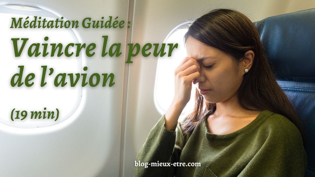 Vaincre la peur de l'avion - Méditation guidée