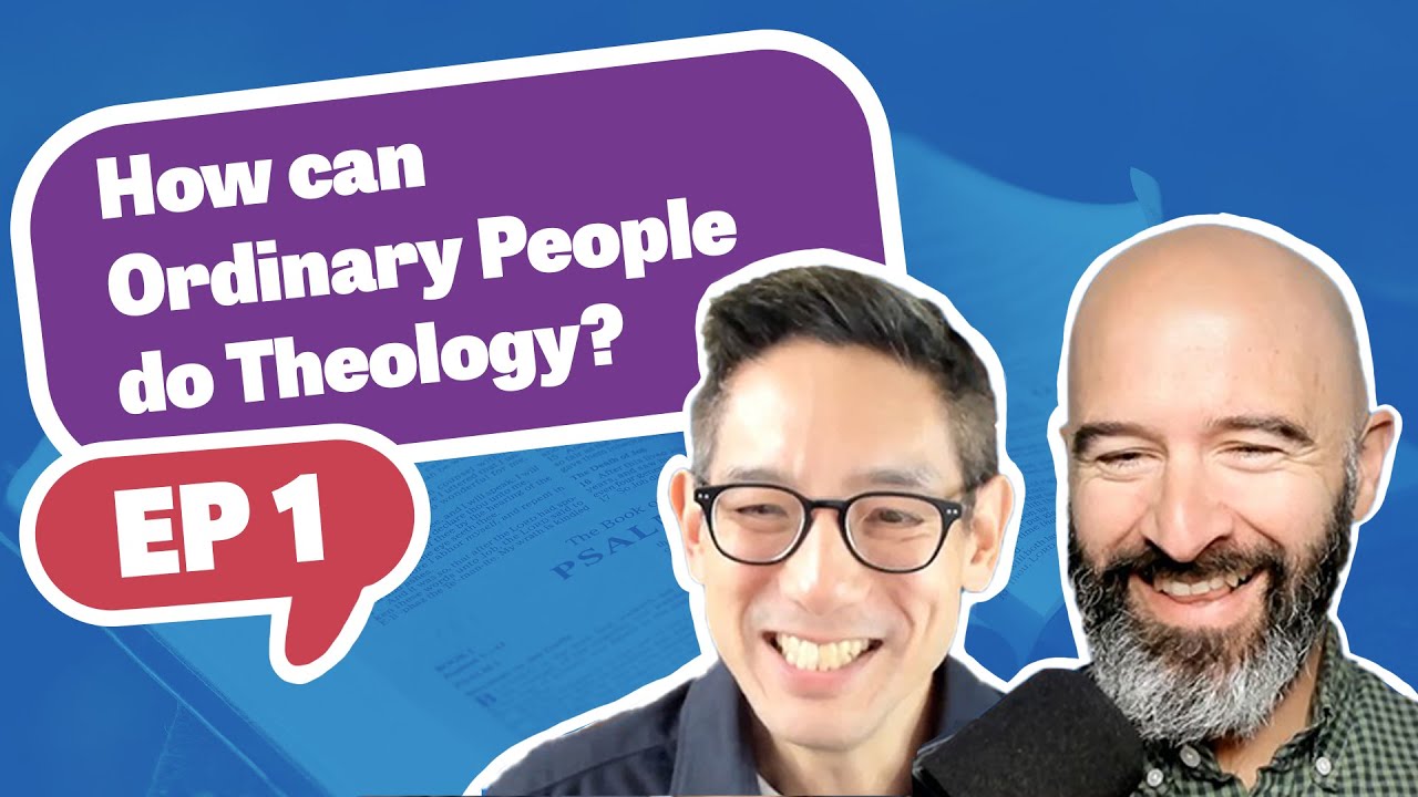 Think Theology Is Only for Experts? How Everyday Christians Can Engage Deep Faith