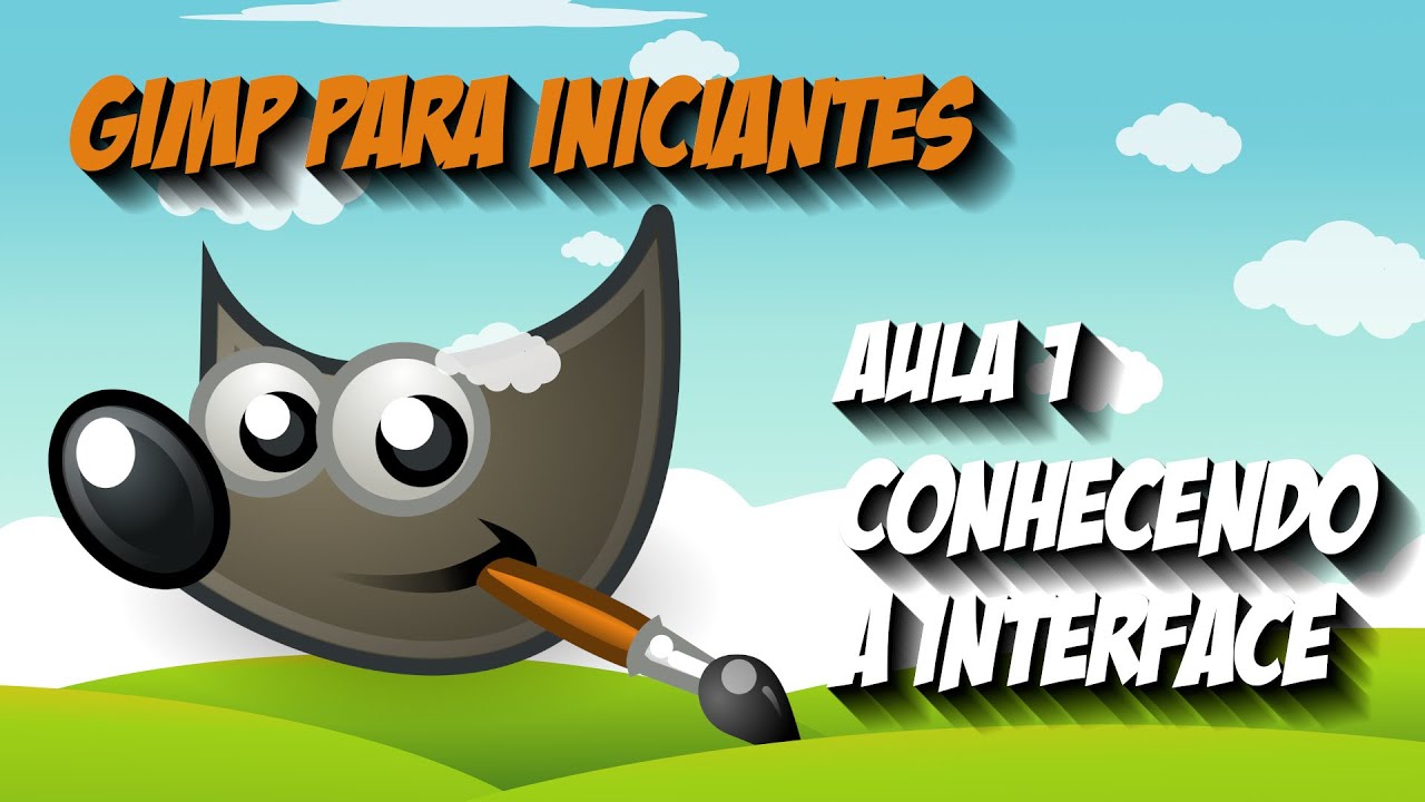 Gimp Para INICIANTES - Aula 1 CONHECENDO A INTERFACE