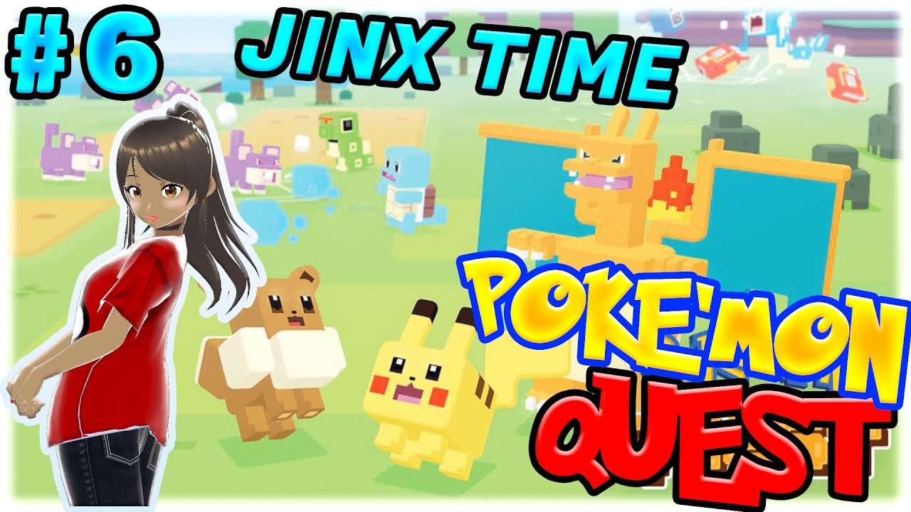 Pokemon Quest Playthrough | Jinx Time | Part 6🐲