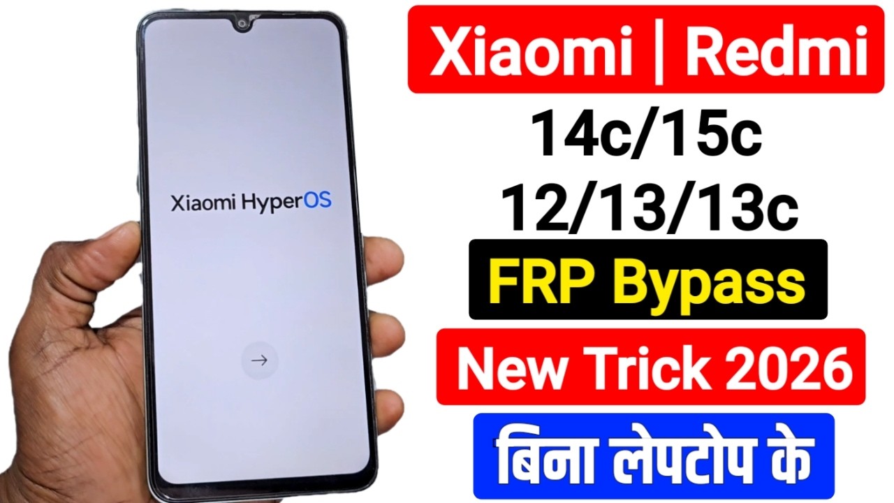 Xiaomi FRP Bypass 2026 Without Second Space | Redmi 13/13c/14c/ Note 11/12/13 HyperOS Android 14,15
