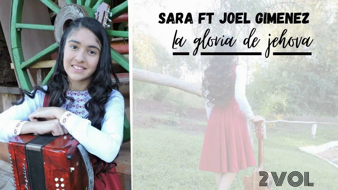 La gloria de Jehov&aacute;- Sara Beatriz Cristaldo y Joel Gim&eacute;nez 2do Volumen