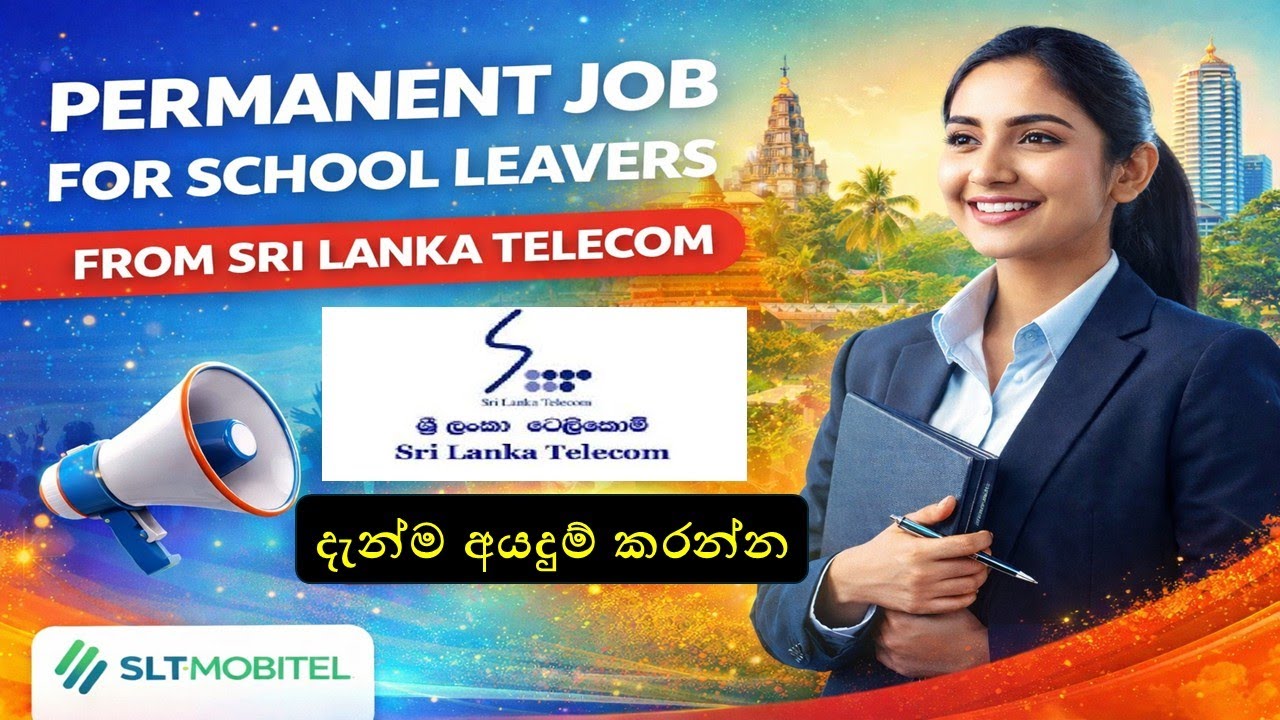 ශ්‍රි ලන්කා ටෙලිකොම් ස්තීර රැකියා ඇබැර්තු නිකුත්වුණා : Telecom Permanent Jobs for School Leavers