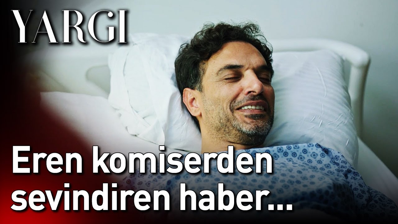 Yargı 42. Bölüm - Eren Komiserden Sevindiren Haber...
