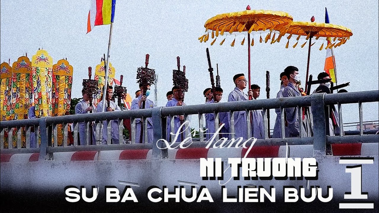 Lễ tang NI TRƯỞNG THÍCH NỮ BỬU LÝ 1/2| Sư Bà Chùa Liên Bửu