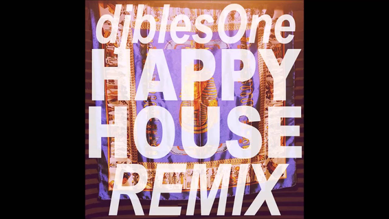 DJ blesOne - Happy House (BBOY REMIX)