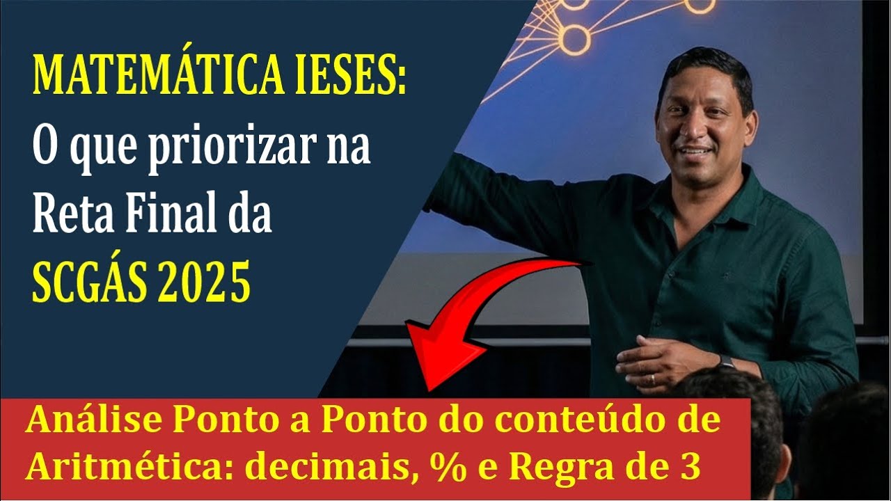 Como a IESES cobra Matemática no concurso SCGÁS 2025 | Decimais, Porcentagem e Regra de Três