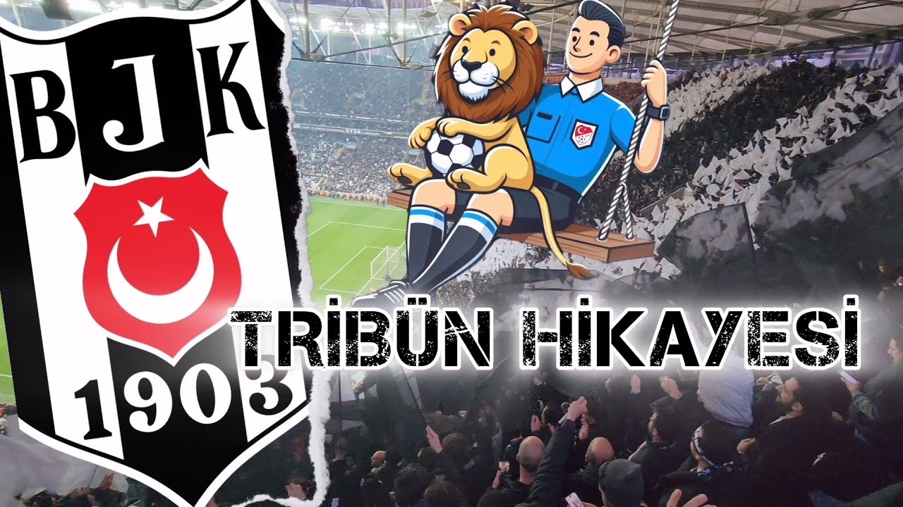 Beşiktaş & galatasaray Tribün Hikayesi
