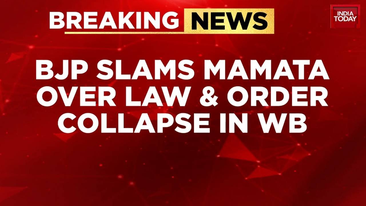 BJP Slams Mamata Over Law And Order Collapse In West Bengal Amid Gang Rape Case | India Today