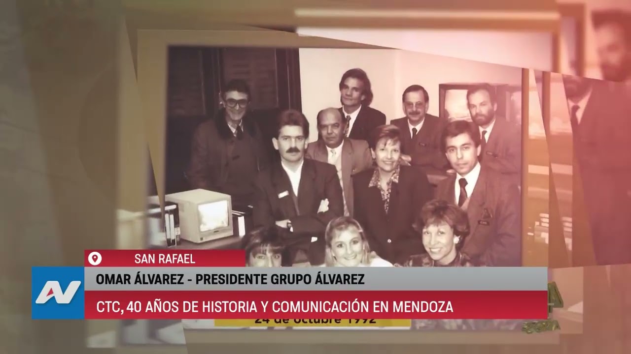 CTC 40 AÑOS DE HISTORIA Y COMUNICACIÓN EN MENDOZA